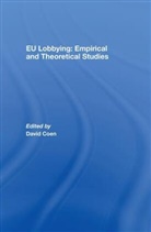 David Coen, David (University College London Coen, David Coen, David (University College London Coen, Coen David - Eu Lobbying: Empirical and Theoretical Studies