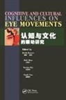 Keith (University of California Rayner, Keith Shen Rayner, Xuejun Bai, Xuejun (Tianjin Normal University) Bai, Bai Xuejun, Keith Rayner... - Cognitive and Cultural Influences on Eye Movements