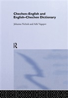 Johanna Nichols, Johanna Sprouse Nichols, Ronald L Sprouse, Ronald L. Sprouse, Ronald L. Vagapov Sprouse, Sprouse Ronald L.... - Chechen-English and English-Chechen Dictionary