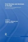 William A. (University of Newcastle Upon Maloney, William A. Deth Maloney, Jan W. Van Deth, William A. Maloney, Jan W. van Deth - Civil Society and Activism in Europe