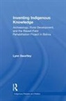 Lynn Swartley - Inventing Indigenous Knowledge