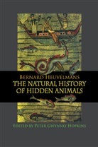 Heuvelmans, Bernard Heuvelmans, Professor Bernard Heuvelmans, Heuvelmans Bernard, Peter Gwynvay Hopkins - Natural History of Hidden Animals