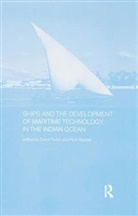 Ruth Parkin Barnes, Ruth Barnes, David Parkin - Ships and the Development of Maritime Technology on the Indian Ocean