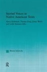 Blanca Schorcht - Storied Voices in Native American Texts