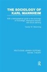 Gunter W. Remmling, Gunter Werner Remmling - Sociology of Karl Mannheim (Rle Social Theory)