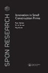 Peter Barrett, Peter (University of Salford Barrett, Peter Sexton Barrett, Angela Lee, Lee Angela, Martin Sexton... - Innovation in Small Construction Firms