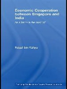 Faizal bin Yahya, Faizal Yahya, Faizal Bin Yahya - Economic Cooperation Between Singapore and India