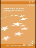 Nicu Popescu, Nicu (European Council on Foreign Relatio Popescu, Nicu (European Council on Foreign Relations Popescu - Eu Foreign Policy and Post-Soviet Conflicts