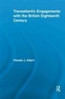Pamela J Albert, Pamela J. Albert, Pamela J. (Pamela Albert Albert - Transatlantic Engagements With the British Eighteenth Century