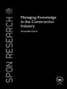 Alexander Styhre, Alexander (Chalmers University of Technolo Styhre, Alexander (Chalmers University of Technology Styhre, Styhre Alexander - Managing Knowledge in the Construction Industry
