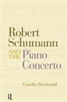 Claudia Macdonald, Claudia (Oberlin College Macdonald - Robert Schumann and the Piano Concerto