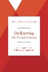 Richard McKeon, Richard P. McKeon, McKeon Richard P., David B. Owen, Joanne K. Olson, David B. Owen... - On Knowing--The Social Sciences