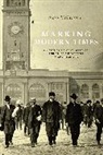 Alexis Mccrossen, McCrossen Alexis - Marking Modern Times