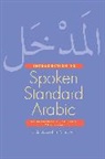 Shukri Abed, Shukri B. Abed, Abed Shukri B. - Introduction to Spoken Standard Arabic