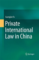 Guangjian Tu - Private International Law in China