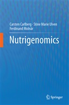 Carste Carlberg, Carsten Carlberg, Ferdi Molnár, Ferdinand Molnár, Stine Mari Ulven, Stine Marie Ulven - Nutrigenomics