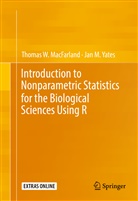 Thomas MacFarland, Thomas W MacFarland, Thomas W. MacFarland, Jan M Yates, Jan M. Yates - Introduction to Nonparametric Statistics for the Biological Sciences Using R