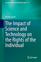 Nicola Lucchi - The Impact of Science and Technology on the Rights of the Individual