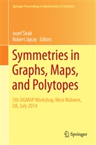 Jozef ¿Irá¿, Jajcay, Jajcay, Robert Jajcay, Joze Sirán, Jozef Sirán... - Symmetries in Graphs, Maps, and Polytopes