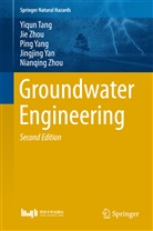 Yiqu Tang, Yiqun Tang, Jingjing Yan, Ping Yang, Ping et al Yang, Ji Zhou... - Groundwater Engineering