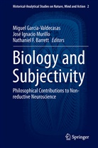 Nathaniel F. Barrett, Nathaniel F Barrett, Miguel García-Valdecasas, Jos Ignacio Murillo, José Ignacio Murillo, José Ignacio Murillo - Biology and Subjectivity