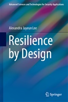 Alexandra Jayeun Lee - Resilience by Design