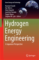 Akari Hayashi, Akari Hayashi et al, Hai-We Li, Hai-Wen Li, Stephen Lyth, Stephen M. Lyth... - Hydrogen Energy Engineering