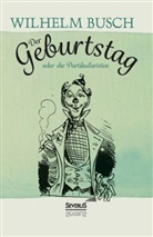 Wilhelm Busch - Der Geburtstag