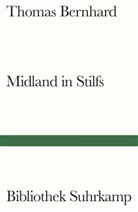 Thomas Bernhard - Midland in Stilfs