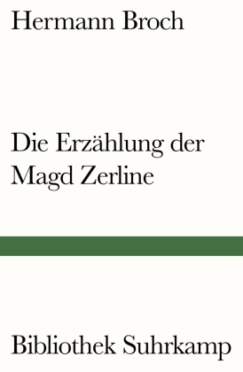 Hermann Broch - Die Erzählung der Magd Zerline