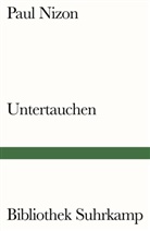 Paul Nizon - Untertauchen