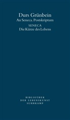 Dur Grünbein, Durs Grünbein, Seneca, der Jüngere Seneca, Lucius Annaeus Seneca - An Seneca. Postskriptum