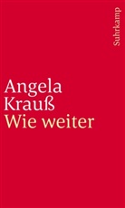 Angela Krauß - Wie weiter