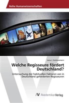 Lena J Gschossmann, Lena J. Gschossmann - Welche Regisseure fördert Deutschland?