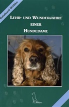 Reinhard Wöbke - Lehr- und Wunderjahre einer Hundedame