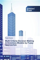 Pavan Kumar - Multi Criteria Decision Making in Inventory Models by Fuzzy Approaches