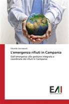 Eduardo Cacciapuoti - L'emergenza rifiuti in Campania