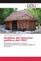 Harvey Humberto Merchan Cante - Análisis del discurso político del CRIC