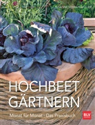 Susanne Nüsslein-Müller - Hochbeet-Gärtnern Monat für Monat