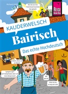 Richard KÃ¶lbl, Richard Kölbl - Reise Know-How Sprachführer Bairisch - das echte Hochdeutsch