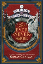 Ami Boghani, Soma Chainani, Soman Chainani, Michael Blank - The Ever Never Handbook