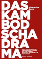 Alexander Goeb - Das Kambodscha-Drama