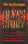Olya Roohizadegan, Roohizadegan Olya - Olya's Story