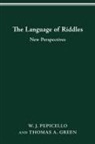 Thomas A. Green, W. J. Pepicello - The Language of Riddles