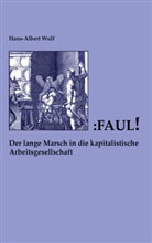 Hans-Albert Wulf - Faul