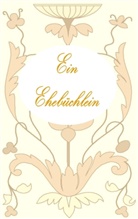 Theo von Taane - Ein Ehebüchlein
