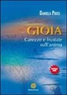 Daniela Pirisi - Gioia. Carezze e frustate sull'anima