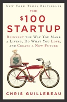 Chris Guillebeau - The $100 Startup