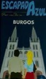 Ignacio González, Paloma Ledrado - Burgos escapada azul