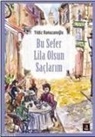 Yildiz Ramazanoglu - Bu Sefer Lila Olsun Saclarin